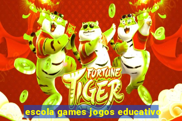 escola games jogos educativo